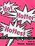 Hot, Hotter, Hottest: The B...