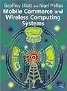 Mobile Commerce and Wireless Computing Systems