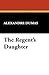 The Regent's Daughter (Loui...