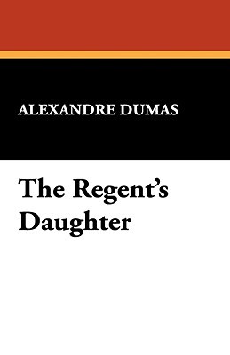 The Regent's Daughter (Hardcover)