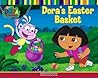 Dora's Easter Basket (Dora the Explorer)