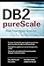 DB2 pureScale: Risk Free Agile Scaling