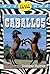 Caballos: Early Fluent (Nonfiction Readers)