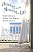 Cleaning And The Meaning Of Life: Simple Solutions to Declutter Your Home and Beautify Your Life