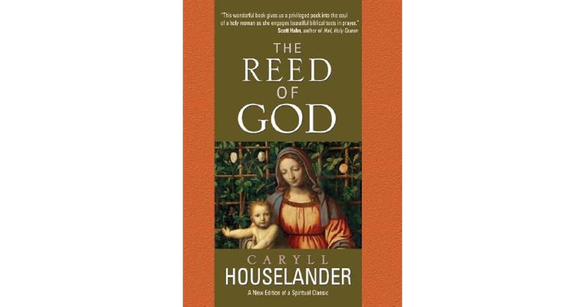 The Reed of God A New Edition of a Spiritual