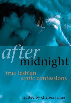 After Midnight: True Lesbian Erotic Confessions (Paperback)