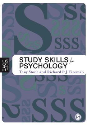 Study Skills for Psychology: Succeeding in Your Degree (SAGE Study Skills Series)
