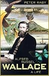 Alfred Russel Wallace by Peter Raby