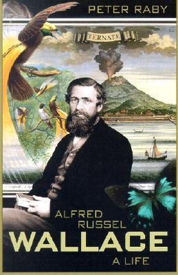 Alfred Russel Wallace: A Life (Paperback)
