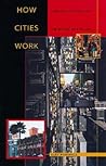 How Cities Work :...