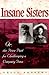 Insane Sisters: Or, the Pri...