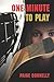 One Minute to Play