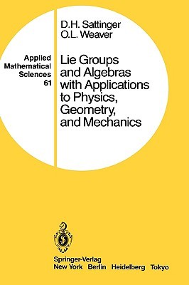 Lie Groups and Algebras with Applications to Physics, Geometry, and Mechanics (Applied Mathematical Sciences, 61)