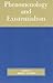 Phenomenology and Existentialism by Robert C. Solomon