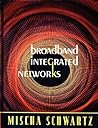 Broadband Integrated Networks Broadband Integrated Networks