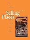 Selling Places (Planning, History and Environment Series)