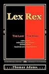 Lex Rex: The Law,...