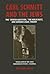 Carl Schmitt and the Jews by Raphael Gross