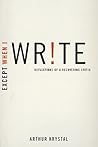 Except When I Write: Reflections of a Recovering Critic