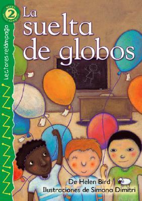 La suelta de globos (The Balloon Launch), Level 2 (Lightning Readers (Spanish)) (Spanish Edition)