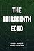 The Thirteenth Echo