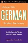 McGraw-Hill's German Student Dictionary (McGraw-Hill Dictionary Series) McGraw-Hill's German Student Dictionary (McGraw-Hill Dictionary Series)