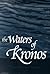 The Waters of Kronos by Conrad Richter