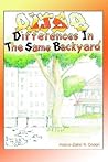 Differences In The Same Backyard