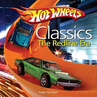 Hot Wheels Classics: The Redline Era (Hardcover)