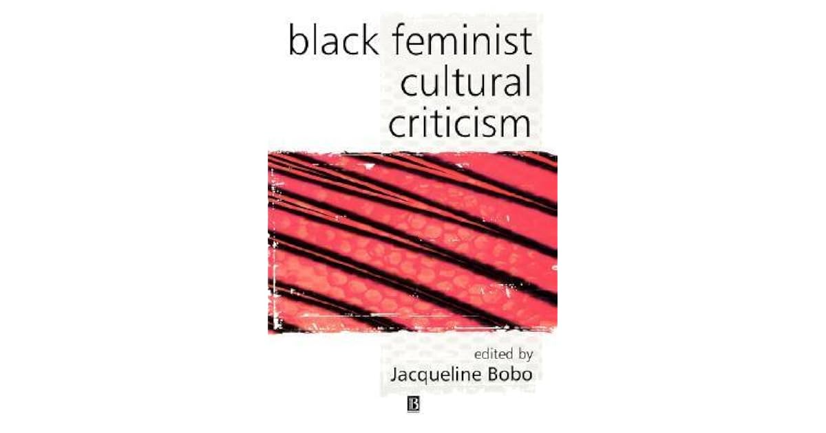 Black Feminist Cultural Criticism by Jacqueline Bobo