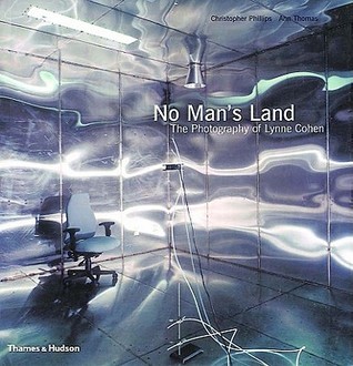 No Man's Land: The Photography of Lynne Cohen (Hardcover)
