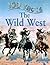 100 Facts: The Wild West