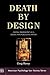 Death by Design: Capital Pu...