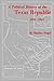 A Political History of the Texas Republic, 1836-1845