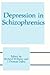 Depression in Schizophrenics by Richard       Williams