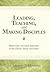 Leading, Teaching, and Making Disciples: World-class Christian Education in the Church, School, and Home