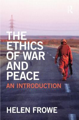 The Ethics of War and Peace: An Introduction (Paperback)