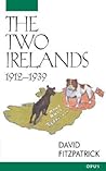 The Two Irelands: 1912-1939 (OPUS)