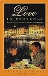Love in Provence: Romantic Adventures in the South of France