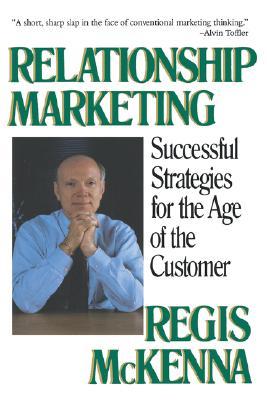 Relationship Marketing: Successful Strategies For The Age Of The Customer (Paperback)