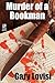 Murder of a Bookman: A Bentley Hollow Collectibles Mystery Novel / The Paperback Show Murders (Wildside Mystery Double #5)