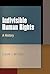 Indivisible Human Rights: A History (Pennsylvania Studies in Human Rights)