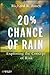 20% Chance of Rain: Exploring the Concept of Risk