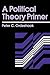 A Political Theory Primer