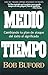 Medio Tiempo by Bob Buford
