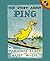 The Story About Ping by Marjorie Flack