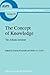 The Concept of Knowledge: The Ankara Seminar (Boston Studies in the Philosophy and History of Science, 170)