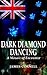Dark Diamond Dancing