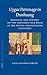 Uygur Patronage in Dunhuang: Regional Art Centres on the Northern Silk Road in the Tenth and Eleventh Centuries (Brill's Inner Asian Library, 14)
