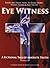 Eye Witness, Book One: A Fi...